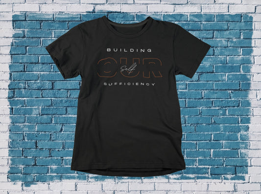 Building. Our. Self. Sufficiency UP